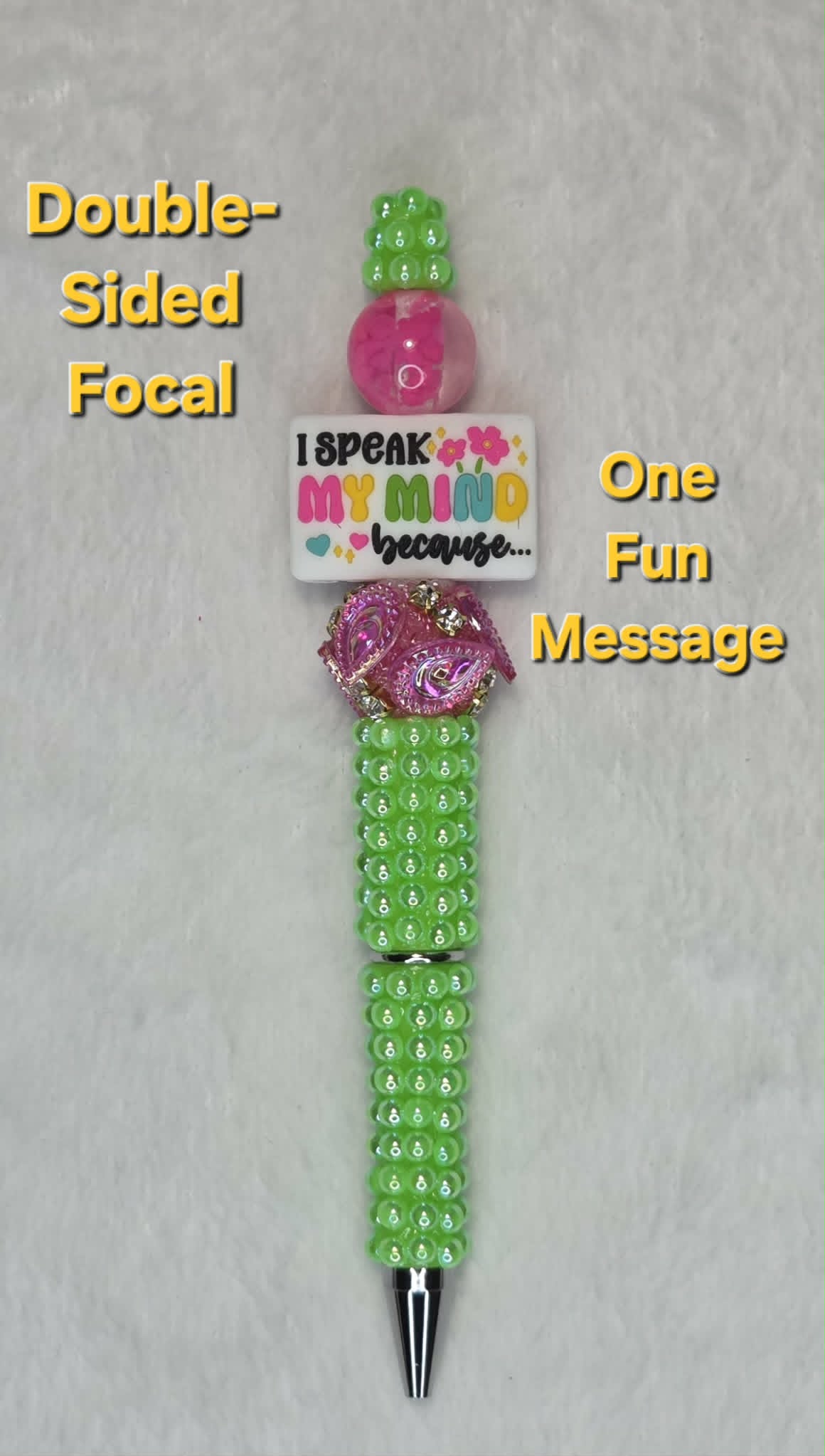 Bite My Tongue Beadable Pen showing I Speak My Mind because focal side with neon green barrel